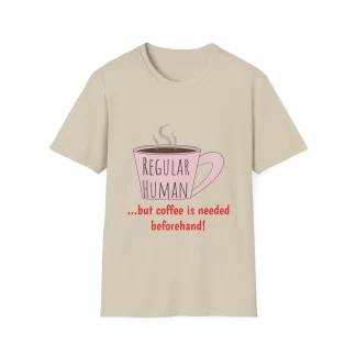 Regular Human Coffee Lover Unisex T-Shirt - Perfect for Caffeine Addicts
