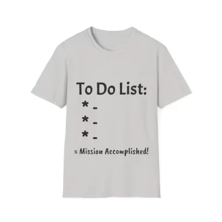 To Do List Mission Accomplished Unisex Softstyle T-Shirt