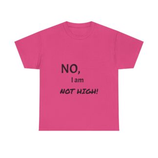 Unisex Funny Cannabis Tee - "Not High, Professionally Highly Medicated"