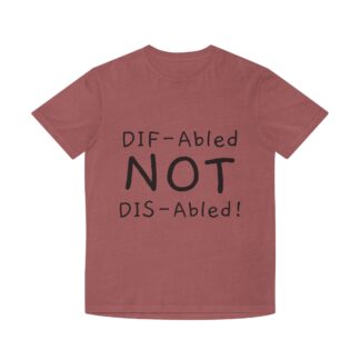 Empowering Unisex Faded Shirt - 'DIF-Abled NOT DIS-Abled!'