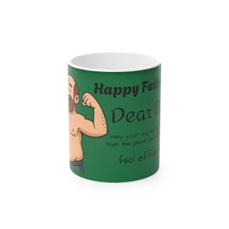 Magic Mug - Funny Fathers Day Joke Better Days DARK GREEN